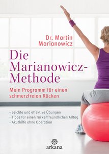 Die Marianowicz-Methode: Mein Programm für einen schmerzfreien Rücken