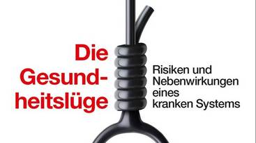 Die Gesundheitslüge von Dr. Martin Marianowicz